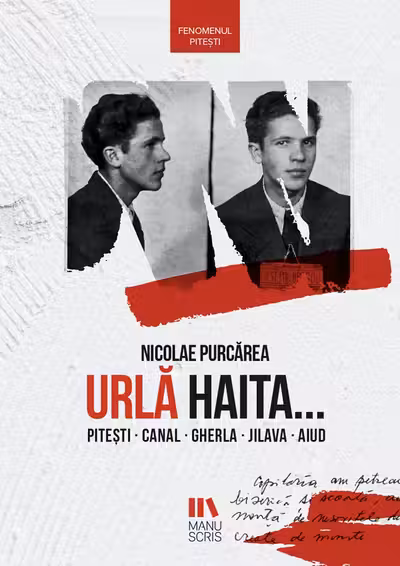 Urla haita...Pitesti, Canal, Gherla, Jilava, Aiud
