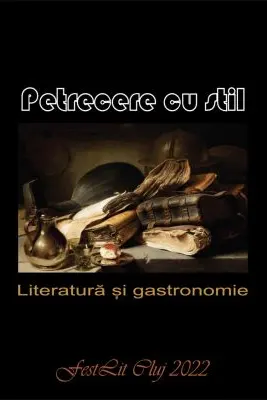 Petrecere cu stil. Literatura si gastronomie