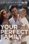 Your perfect family. Как жить долго и счастливо. Твоя идеальная семья