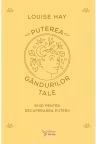 Puterea gandurilor tale