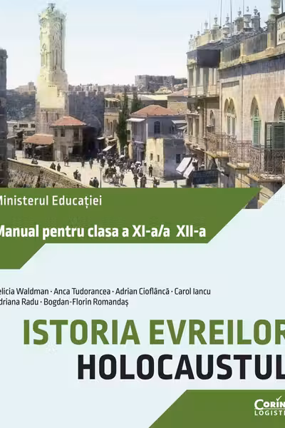 Manual clasele 11-12 Istoria evreilor. Holocaustul - F. Waldman