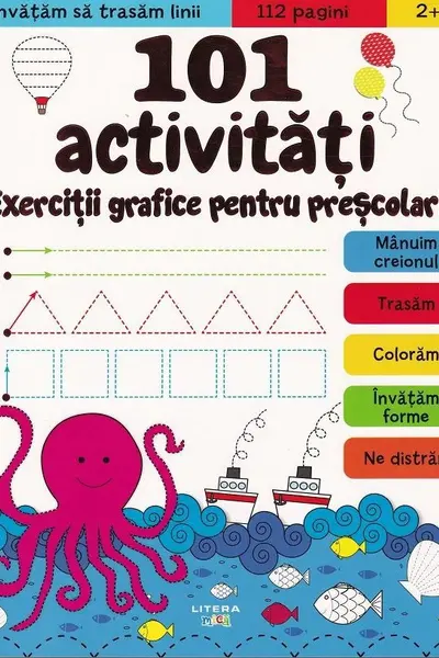 101 ACTIVITATI. EXERCITII GRAFICE PENTRU PRESCOLARI