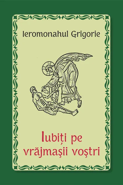 Iubiți pe vrăjmașii voștri