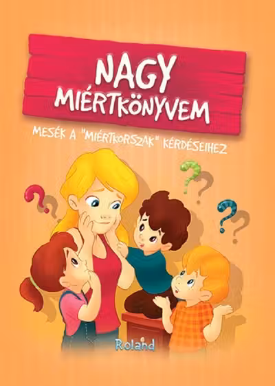 Nagy miértkönyvem