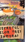 Secretul celor trei samurai Vol.24 seria Geronimo Stilton