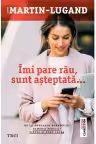 Imi pare rau sunt asteptata