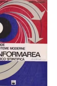 Metode si sisteme moderne in informarea tehnico-stiintifica