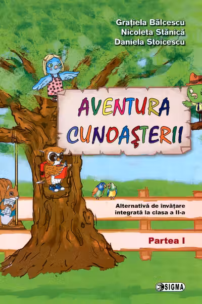Aventura cunoașterii. Alternativa de învățare integrată - Clasa 2 Partea 1