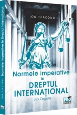 Normele imperative in dreptul international. Jus Cogens