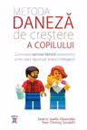Metoda daneza de crestere a copilului.
