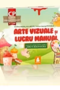 Arte vizuale si lucru manual. Clasa pregatitoare
