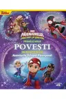 MARVEL. PAIENJENELUL SI PRIETENII LUI. Primele mele povesti de noapte buna. Aventurile Echipei Paienjenel