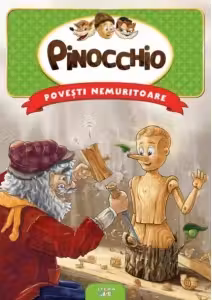 Povesti nemuritoare. PINOCCHIO.
