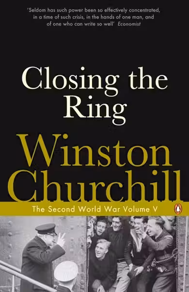 The Second World War Volume V: Closing the Ring