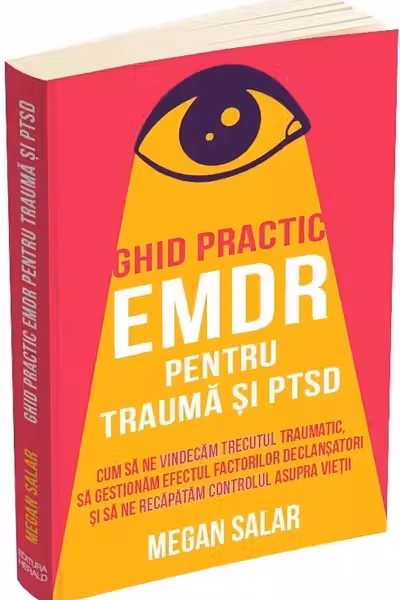 Ghid practic EMDR pentru trauma si PTSD