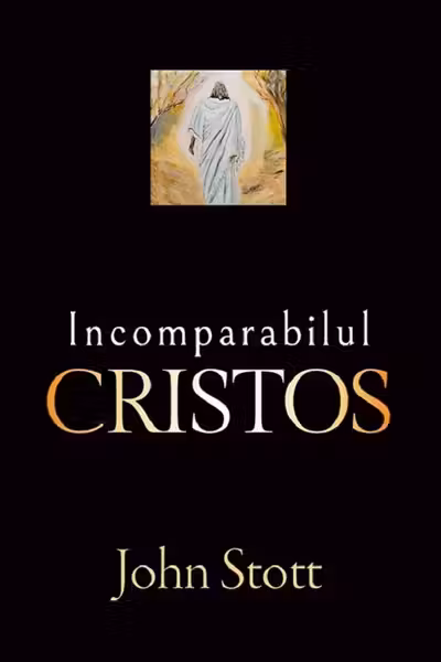 Incomparabilul Cristos