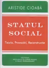 Statul social. Teorie, provocari, reconstructie