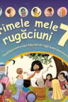 Primele mele 7 rugaciuni
