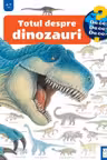 Totul despre dinozauri