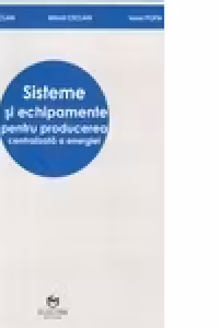 Sisteme si echipamente pentru producerea centralizata a energiei