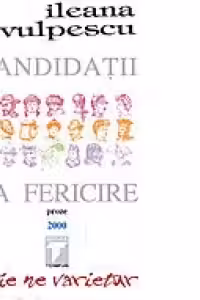 Candidatii la fericire