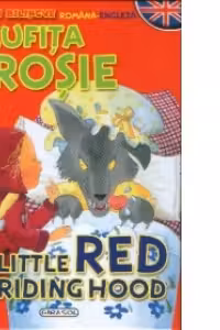 Scufita Rosie / Little Red Riding Hood (romana-engleza)