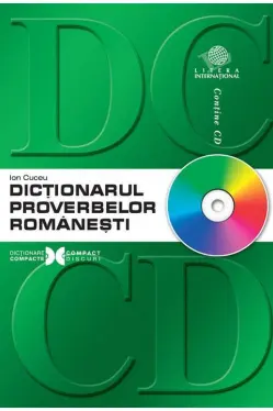 Dictionarul proverbelor romanesti +CD