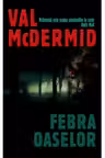 Thriller. Febra oaselor