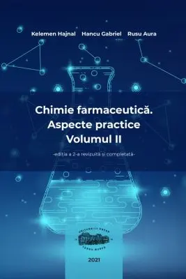 Chimie farmaceutica volumul 2, editia 2 - Kelemen Hajnal