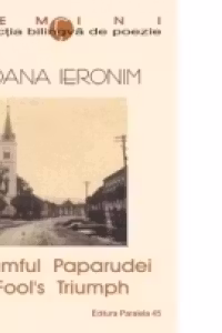 TRIUMFUL PAPARUDEI / FOOLS TRIUMPH
