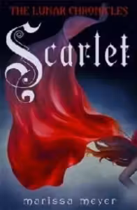 Lunar Chronicles: Scarlet
