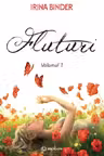 Fluturi. Volumul I