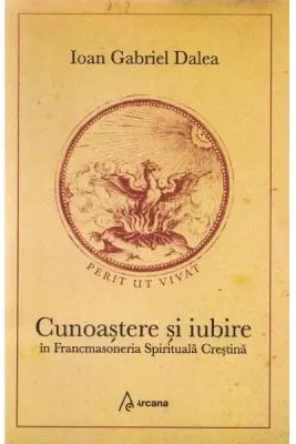 Cunoastere si iubire in Francmasoneria Spirituala Crestina