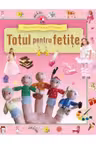 Enciclopedia prescolarului. Totul pentru fetite