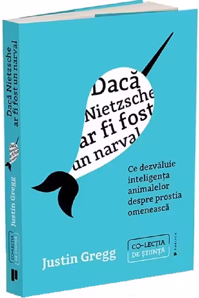 Daca Nietzsche ar fi fost un narval