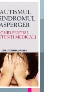 Autismul si sindromul Asperger