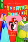 MISCHIEF MAKERS