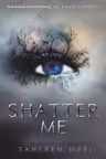 Shatter Me