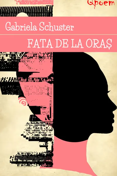 Qpoem. Fata de la oraș