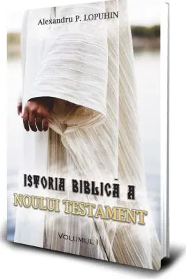 Istoria Biblica a Noului Testament Vol. 1