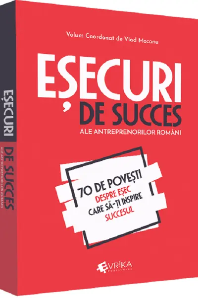 Esecuri de succes ale antreprenorilor romani