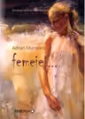 Femeie!...