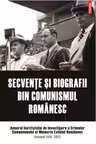 Secvențe și biografii din comunismul românesc Vol.17 2022