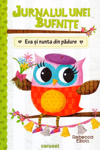 Jurnalul unei bufnițe: Eva și nunta din pădure