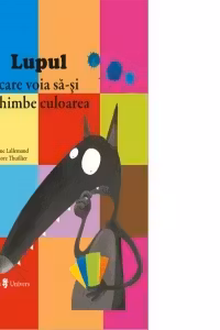 Lupul care voia sa-si schimbe culoarea
