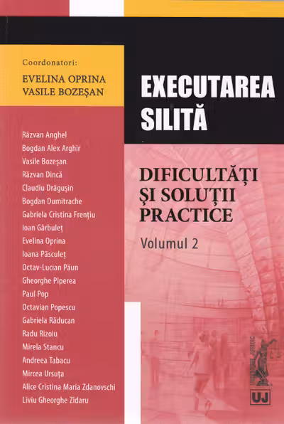 Executarea silită. Dificultăți și soluții practice vol. 2