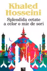 Splendida cetate a celor o mie de sori