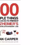 100 Simple Things You Prevent Alzheimers