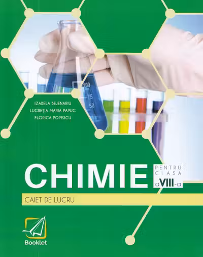 Chimie - Clasa 8 - Caiet de lucru