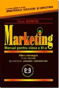 Marketing. Manual pentru clasa a XI-a
